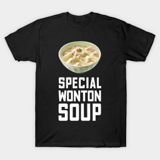 Special Wonton soup - 特色馄饨汤 - 1 T-Shirt